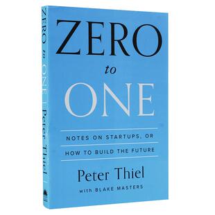 现货 从0到1 开启商业与未来的秘密英文原版 Zero to One 从零到一 Peter Thiel 如何打造未来的创业笔记 彼得蒂尔 创投