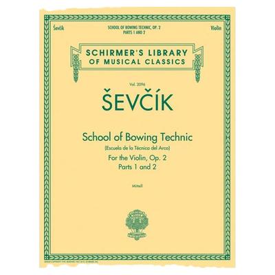 舍夫契克 小提琴弓法技巧教材 OP2 卷1和2 希尔默乐谱书 Otakar Sevcik SCHOOL OF BOWING TECHNICS PARTS 1and2 HL50490662