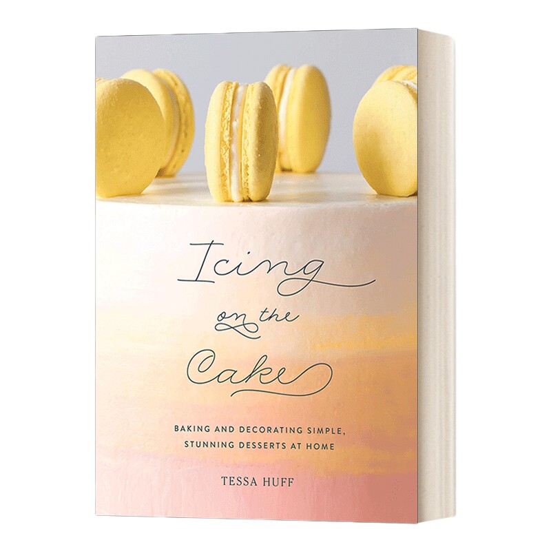 英文原版 Icing On The Cake 锦上添花 在家里烘焙和装饰简单美味的甜点 餐饮食谱 精装 英文版 进口英语原版书籍