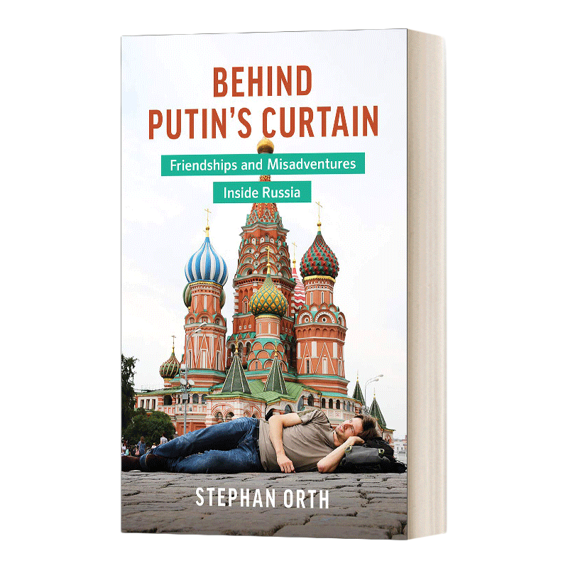 英文原版 Behind Putin's Curtain 普京的幕后 俄罗斯境内的友谊和不幸事件 英文版 进口英语原版书籍