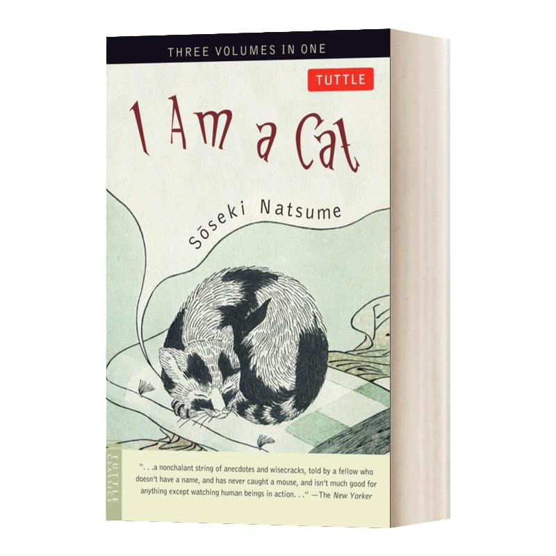 我是猫 夏目漱石 英文原版小说 I Am a Cat Bilingual Tuttle Classics 吾輩は猫である 日本文学 なつめ そうせき进口英语书籍