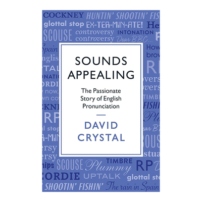 【预售】Sounds Appealing 听起来很动听:英语发音的故事 英文原版语言学习书籍进口