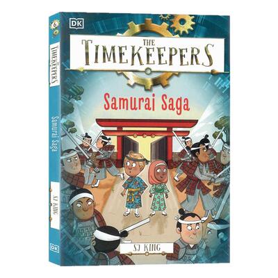 DK时间守护团武士传奇英文原版The Timekeepers:Samurai Saga 守护者系列历史主题儿童冒险章节桥梁故事书平装 SJ King