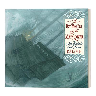 英文原版 The Boy Who Fell Off the Mayflower  or John Howland’s Good Fortune 从五月花号上摔下来的男孩 英文版 进口英语书