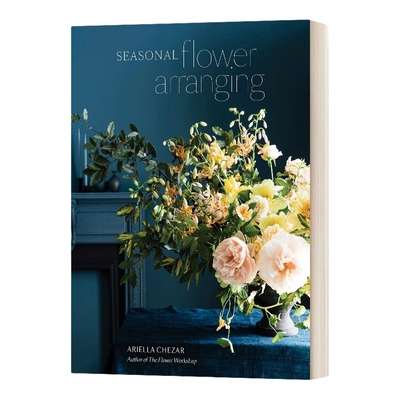 英文原版 精装 Seasonal Flower Arranging 四季插花 精装 英文版 进口英语原版书籍