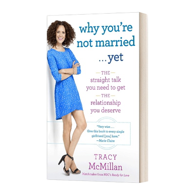 英文原版 Why You're Not Married... Yet 你为什么没结婚……然而 你需要直率的谈话来获得你应得的关系 英文版 进口英语原版书籍