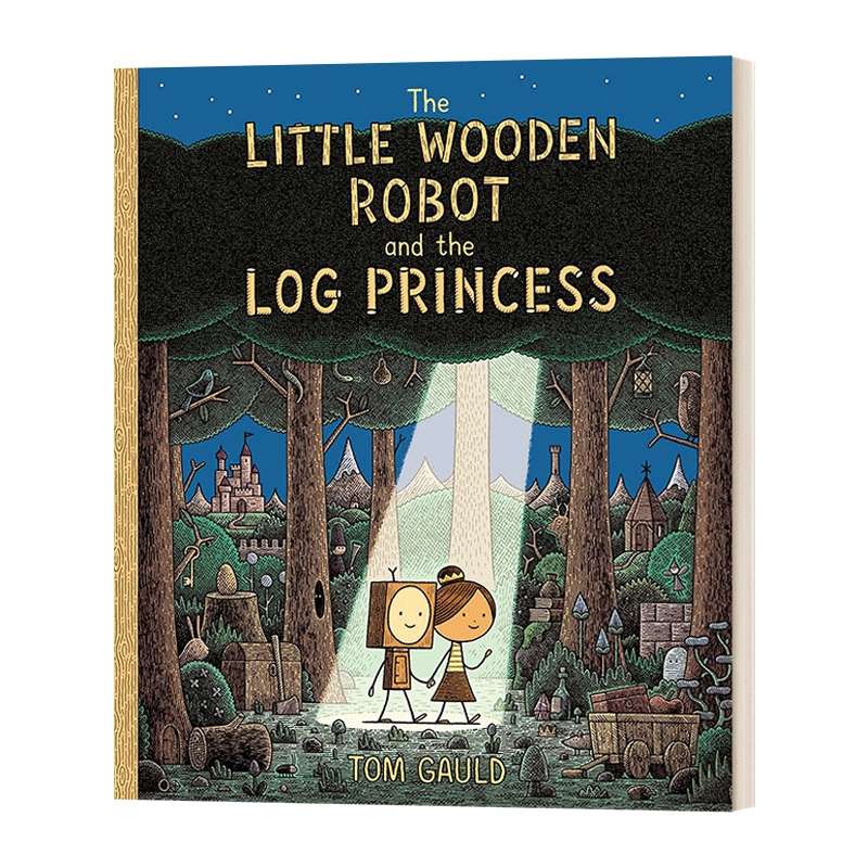 英文原版 The Little Wooden Robot and the Log Princess 小木头机器人和木头公主 2021纽约时报绘本 英文版 进口英语书籍