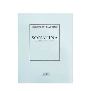 马尔蒂努 单簧管小奏鸣曲 附钢琴 拉杜克Leduc原版乐谱书 Bohuslav Martinu Sonatina Pour Clarinette Piano HL48181789