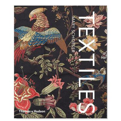 【预售】【T&H】面料英文时尚服装设计进口原版书精装14岁以上Textiles Mary Schoeser