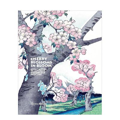【现货】【日本木版画名作】盛开的樱花 Cherry Blossoms in Bloom 原版英文艺术画册画集 Rizzoli