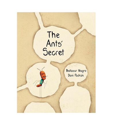 【预售】蚂蚁的秘密英文儿童绘本动物生态环保进口原版外版书平装3-6周岁The Ants' SecretBaltasar MagroCuento de Luz Publish