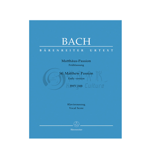 巴赫 马太受难曲 BWV244b 早期版本 声乐总谱/钢琴缩谱 德国骑熊士原版乐谱书 Bach St Matthew Passion Early Version BA5099-90