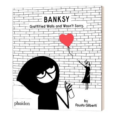 英文原版 Banksy Graffitied Walls and Wasn’t Sorry 班克西 在墙上涂鸦也不觉得抱歉 英文版 进口英语原版书籍