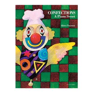 糖果的世界 甜美的钢琴曲 修订版 汤山昭お菓子の世界 英语版 Zen-On 全音乐谱书 Confections A Piano Sweet ZN178701