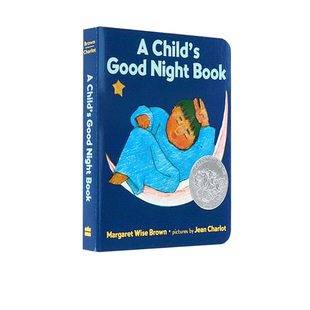 【自营】英文原版绘本 A Child's Good Night Book 幼儿睡前晚安故事 纸板书 凯迪克银奖 goodnight moon 同作者名家