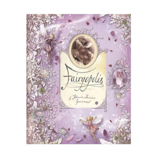 Fairyopolis A Flower Fairies Journal 花仙子日记 英文原版 进口图书 5-11岁 儿童插图童书 精装 Cicely Mary Barker 又日?