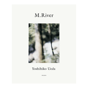 【现货】上田义彦摄影集 M系列河流 M. River 日文原版自然风光摄影写真集日系艺术画册书籍 屋久岛 日本摄影大师作品集