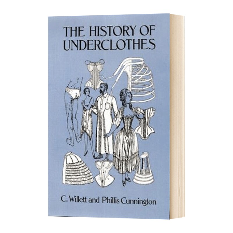 内衣的历史 英文原版 The History of Underclothes 全英文版 C. Willett Cunnington 进口原版英语书籍