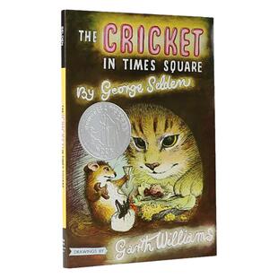 时代广场的蟋蟀 英文原版 乔治塞尔登The Cricket in Times Square 纽伯瑞儿童文学奖作品 童话经典 搭仙境之桥 时间的皱纹 不老泉