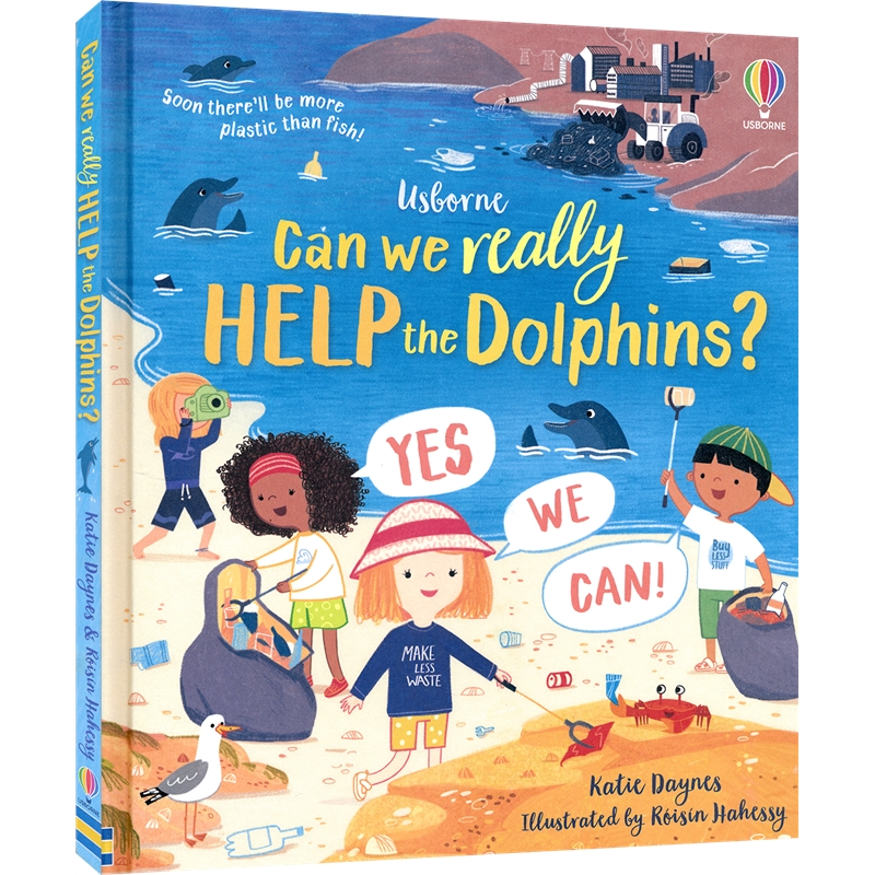 Can We Really Help the Dolphins？我们真的能帮助海豚吗？尤斯伯恩 STEM故事 儿童英语科普读物 环保主题 英文原版进口图书