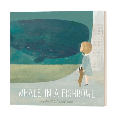 英文原版绘本 Whale In A Fishbowl 鱼缸里的鲸鱼 精装绘本 插画家 Richard Jones 英文版 进口英语原版书籍儿童图书