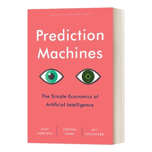 精装 英文原版 Prediction Machines 预测机器 人工智能的简单经济学 英文版 进口英语原版书籍