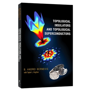 英文原版 Topological Insulators and Topological Superconductors 拓扑绝缘体和超导体 精装 英文版 进口英语原版书籍