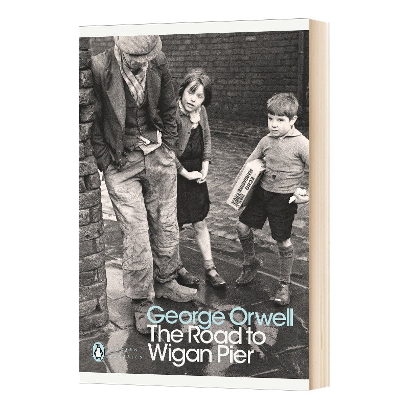 英文原版 The Road to Wigan Pier 通往威根码头之路 乔治奥威尔 现代经典 纪实文学 英文版 进口英语原版书籍