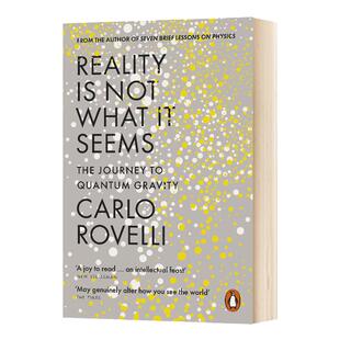 现实并非如此 量子力学之旅 英文原版 Reality Is Not What It Seems 物理学 英文版 Carlo Rovelli 进口英语书籍
