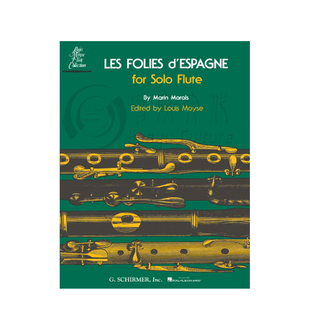 马林 马雷 西班牙福利亚舞曲 长笛独奏 Schirmer希尔默原版乐谱书 Marin Marais Les Folies d Espagne for Flute Solo HL50507830