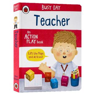 小瓢虫职业认知系列 老师忙碌的一天 英文原版绘本 Busy Day Teacher 幼儿启蒙翻翻机关操作互动游戏书企鹅出版社 Dan Green