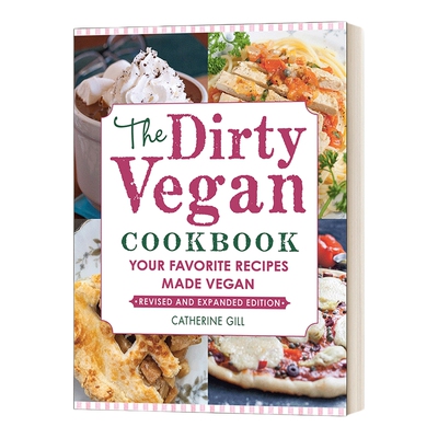 英文原版 The Dirty Vegan Cookbook Revised Edition 肮脏的素食食谱 修订版 你最喜欢的素食食谱 英文版 进口英语原版书籍