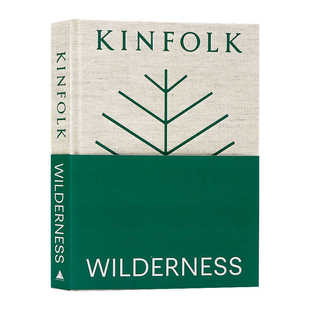 四季杂志 荒野特辑英文原版 Kinfolk Wilderness 故事风景之旅放松灵感启迪开发思维开阔眼界摄影画册 生活美学百科精装英语读物
