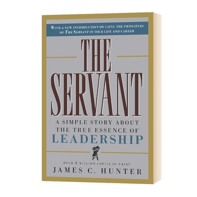 The Servant 仆人 一个关于领导力真正本质的简单故事 英文原版企业管理学习书籍