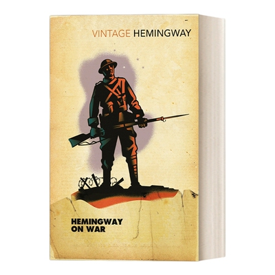 英文原版 Hemingway on War 海明威论战争 Vintage经典系列 英文版 进口英语原版书籍