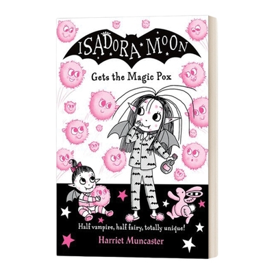 英文原版 Isadora Moon Gets The Magic Pox 伊莎多拉月亮章节小说 英文版 进口英语原版书籍