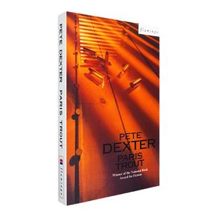【现货】Paris Trout 巴黎鳟鱼杀人事件 Pete Dexter 帕里斯特劳特 美国图书奖获奖小说 电影原著小说 正版进口 英文原版书