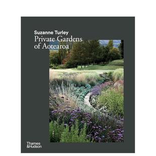 【现货】苏珊娜-特利 奥特亚罗亚的私家花园 Suzanne Turley: Private Gardens Of Aotearoa 原版英文生活综合