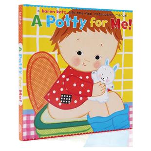上厕所绘本英文原版 A Potty for Me 我的便壶 上厕所时间 如厕习惯养成 Karen Katz 凯伦卡茨/卡伦卡茨幼儿行为 英语启蒙精装绘本