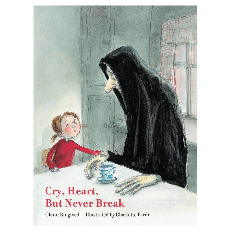 现货英文原版 精装绘本 好好哭泣：教孩子面对生死 Cry, Heart, But Never Break