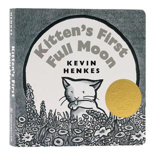 现货 小猫咪追月亮 Kitten's First Full Moon 英文原版绘本 凯迪克金奖 撕不烂纸板书常青藤爸爸书单启蒙早教图画书 Kevin Henkes