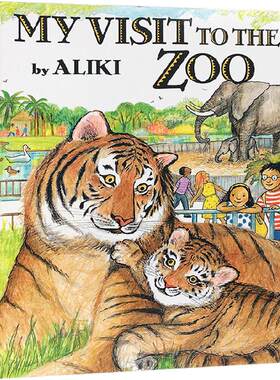英文原版Aliki: My Visit to the Zoo去动物园参观儿童正版绘本启蒙认知动物百科趣味故事育儿亲子阅读图画书进口正版英语童书