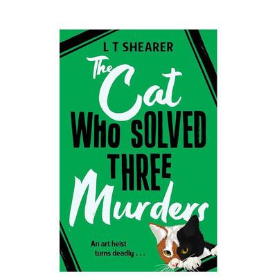 【预售】破获三起谋杀案的猫：适合爱猫人士的舒适之谜英文文学小说进口原版外版书精装The Cat Who Solved Three Murders: A Co