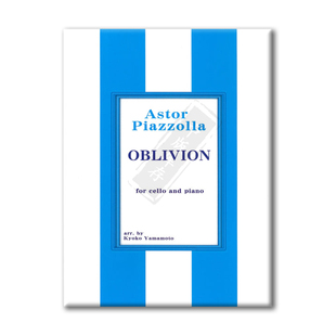 阿斯托尔 皮亚佐拉 遗忘 大提琴与钢琴 原版乐谱书 Piazzolla Oblivion for cello and piano SOUA11