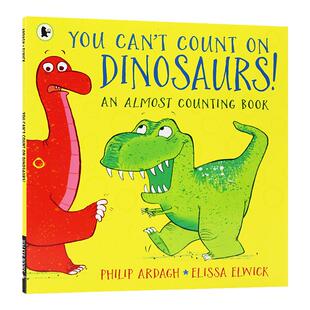恐龙大集合：恐龙数一数 英文原版  You Can't Count on Dinosaurs: An Almost Counting Book 性格习惯养成儿童英语启蒙