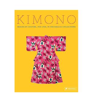 【预售】和服:哈利利藏品中的文化图像1915-1950英文时尚风格与历史精装进口原版外版书14岁以上Kimono: Images of Culture 191