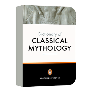英文原版 The Penguin Dictionary of Classical Mythology 鹅参考书系列 经典神话词典 英文版 进口英语原版书籍