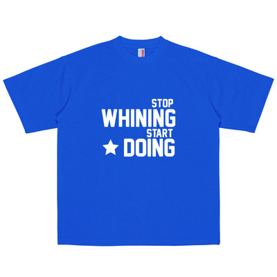 StopWhiningStartDoing棉T恤