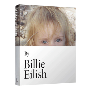 碧梨首本自传写真 by Billie Eilish 精装版 英文原版 碧梨传记英文版 比莉艾利什个人摄影集 进口英语书