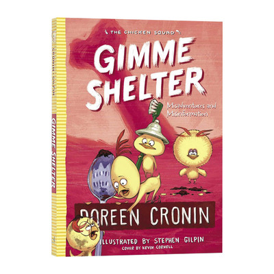 英文原版 The Chicken Squad Gimme Shelter 小鸡特工队5 侦探推理小说章节书 朵琳克罗宁 Doreen Cronin 英文版 进口英语书籍